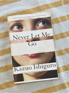 Never Let Me Go by Kazuo Ishiguro